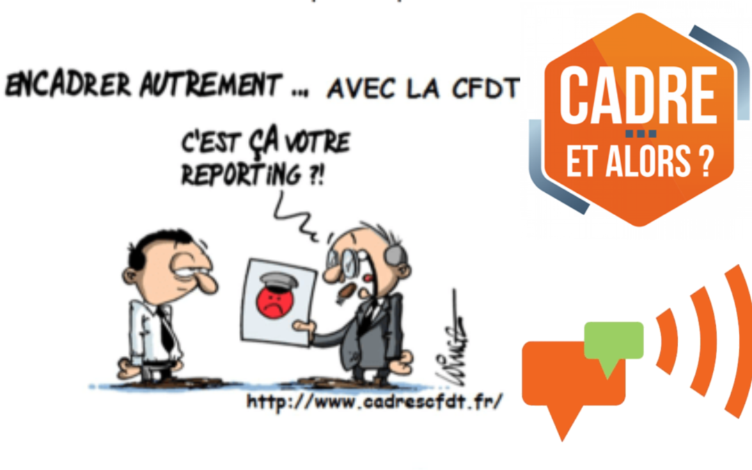 Négo nationale sur l’encadrement : La CFDT veut faire reconnaître la fonction “Cadre” !