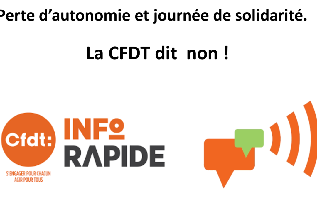Perte d’autonomie, la CFDT s’oppose à une nouvelle journée de solidarité !