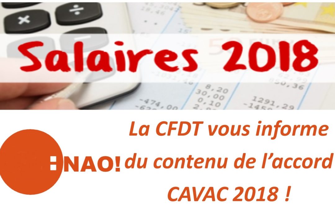 NAO CAVAC 2018, la CFDT vous informe !