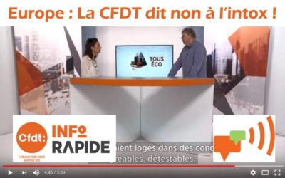Europe, la CFDT dit non à l’intox !