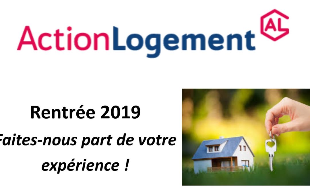 Rencontre « Action Logement » : Faites-nous part de votre expérience !