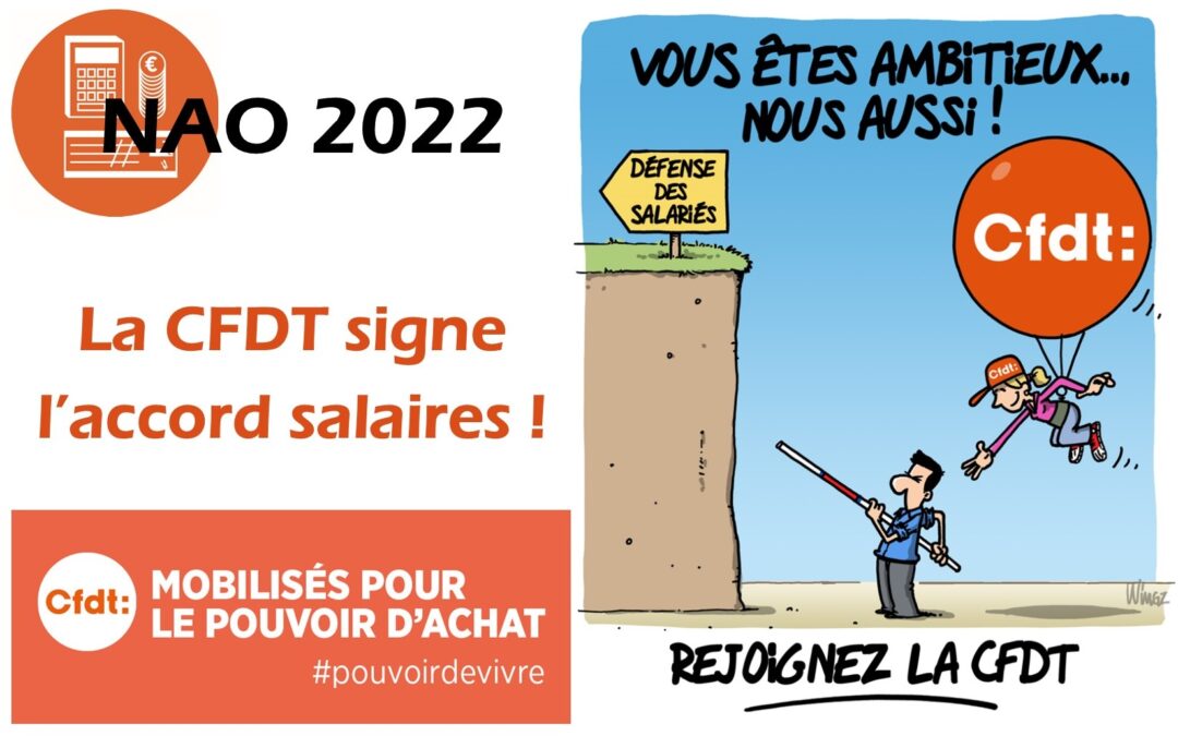 NAO 2022, la CFDT acte l’effort et signe !