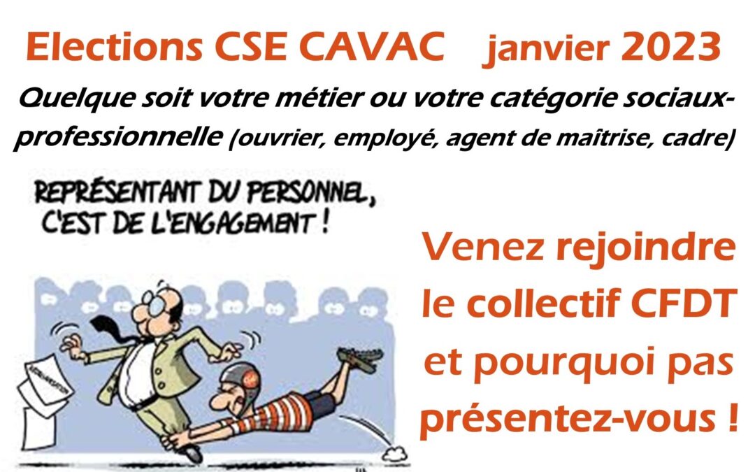 Janvier 2023, et si vous étiez candidat(e) au CSE CAVAC ?